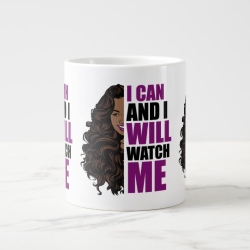 I can and I will watch me melanin sista black quee Giant Coffee Mug