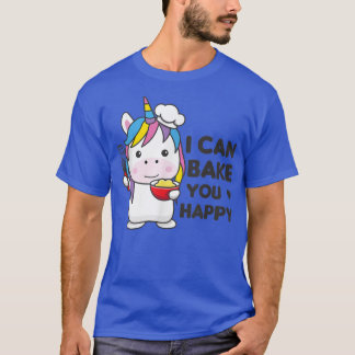 I can bake you happy Cute Unicorn Is Baking Cupcak T-Shirt