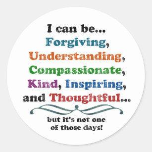 I can be Forgiving Inspiration Quote Classic Round Sticker