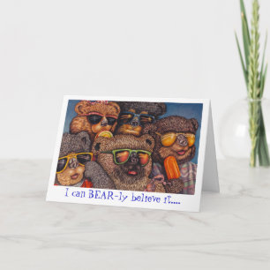 I can BEAR-ly believe it... Card