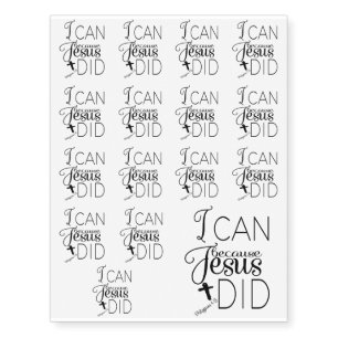 I Can because Jesus Did Temporary Tattoos