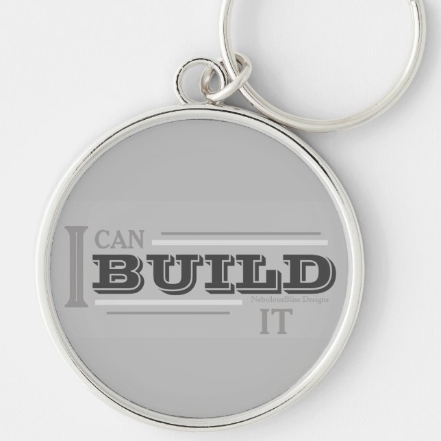 I Can Build It (Gray) Key Chain (Front)