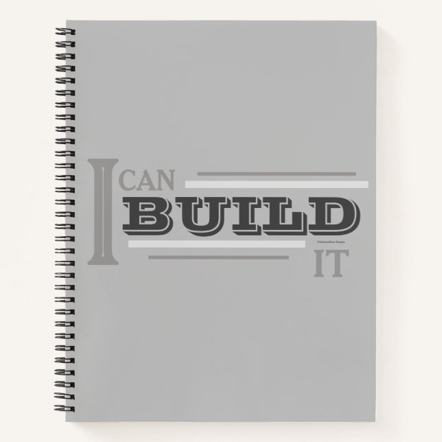 I Can Build It (Gray) Planner/ Notebook (Front)