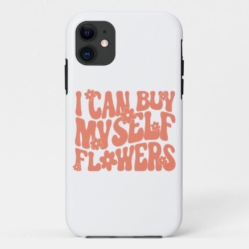 I can buy myself flowers  Case_Mate iPhone case