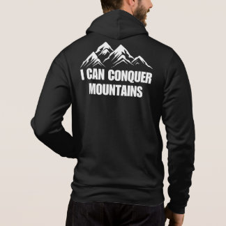 I Can Conquer Mountains Inspirational Quote Hoodie