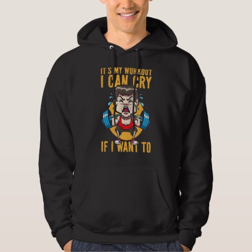 I Can Cry Gym Fitness Deadlifting Weightlifting Po Hoodie