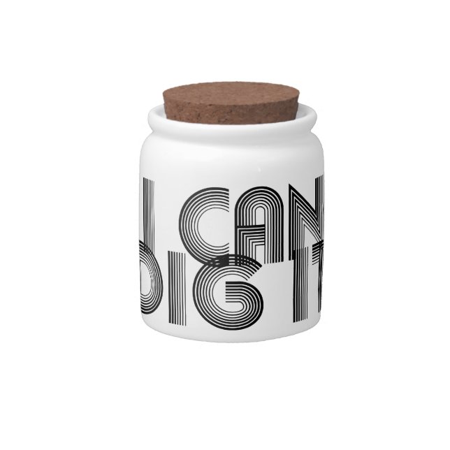 I Can Dig It Candy Jar (Front)