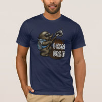 I Can Dig It T-Shirt