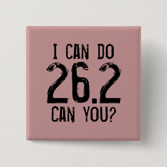 I can do 26.2 -- Can you? Pinback Button (Front)