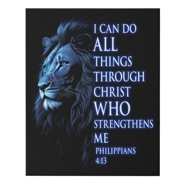 I Can Do All Thing Through Christ Lion Philippians Faux Canvas Print (Front)