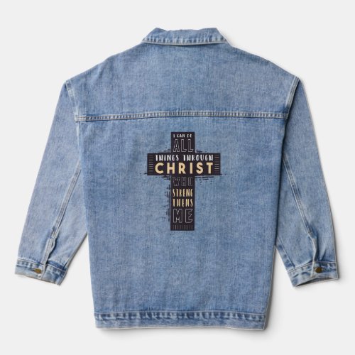 I Can Do All Thing Through Christ Philippians 4 13 Denim Jacket