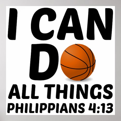 I CAN DO ALL THINGS BASKETBALL POSTER