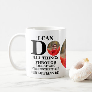I can do all things Christian photo Bible verse Coffee Mug