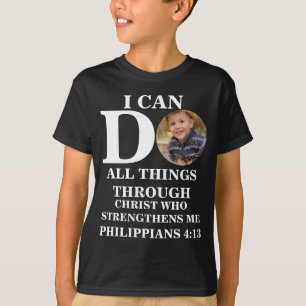 I can do all things Christian photo Bible verse T-Shirt