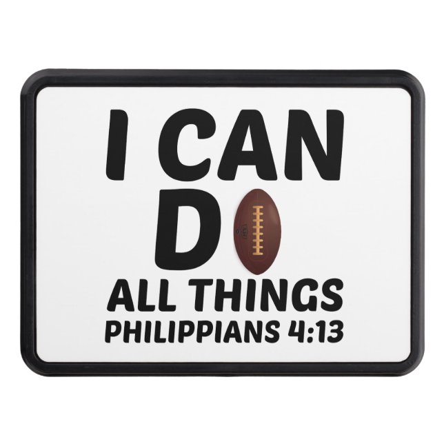 I CAN DO ALL THINGS FOOTBALL FUNNY HITCH COVER (Front)