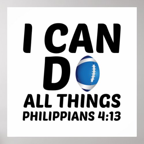 I CAN DO ALL THINGS FOOTBALL POSTER