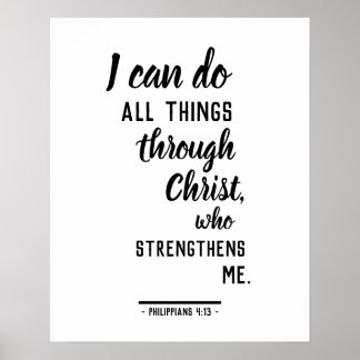 I Can Do All Things in Christ Philippines 4:13 Poster