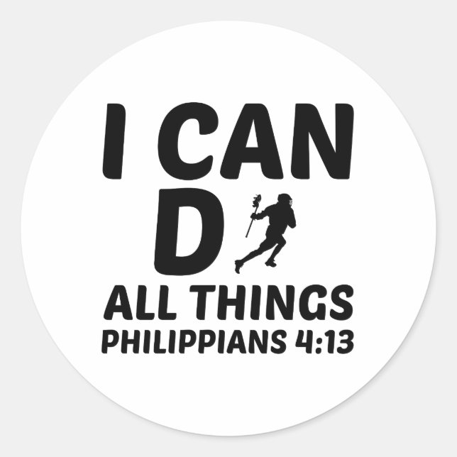 I CAN DO ALL THINGS LACROSSE CLASSIC ROUND STICKER (Front)