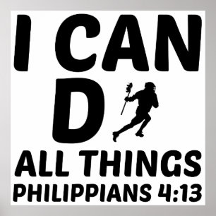 I CAN DO ALL THINGS LACROSSE POSTER