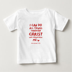 I Can Do All Things Philippians 4:13 Baby T-Shirt