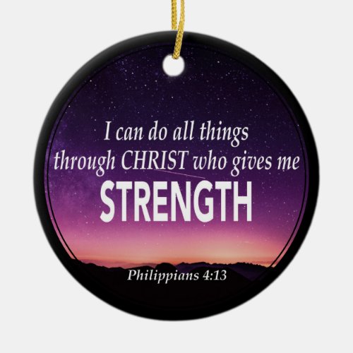 I CAN DO ALL THINGS  Philippians 413  Christian Ceramic Ornament
