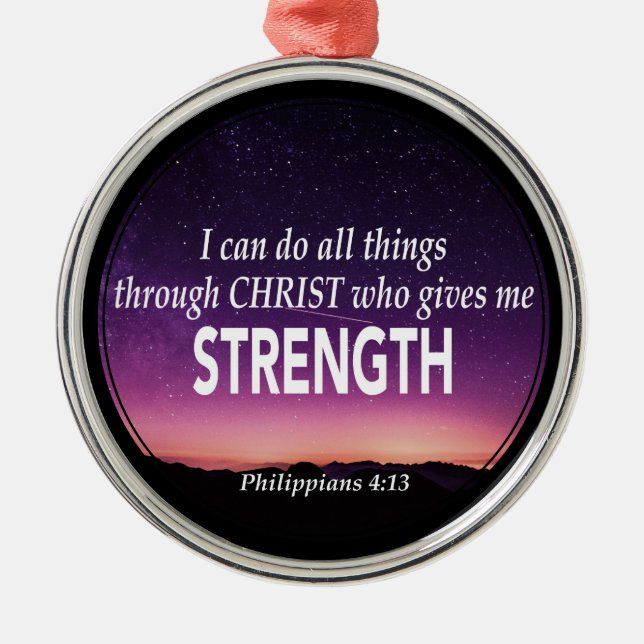 I CAN DO ALL THINGS | Philippians 4:13 | Christian Metal Ornament (Front)