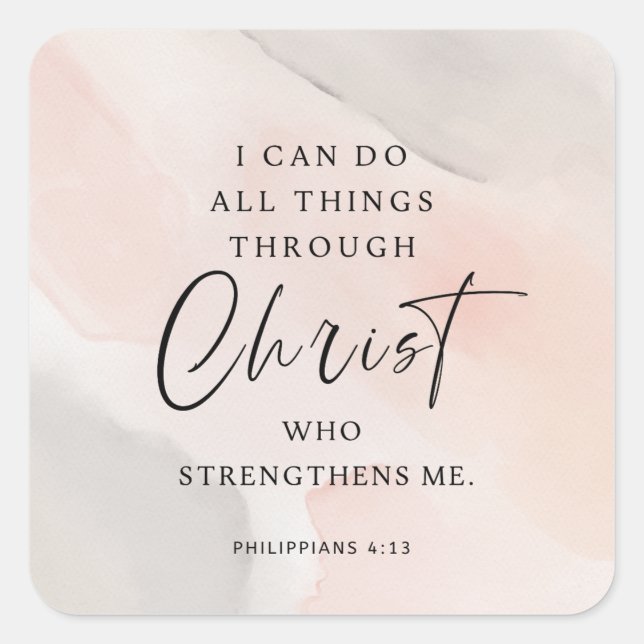 I Can Do All Things Philippians 4:13 Square Sticker (Front)