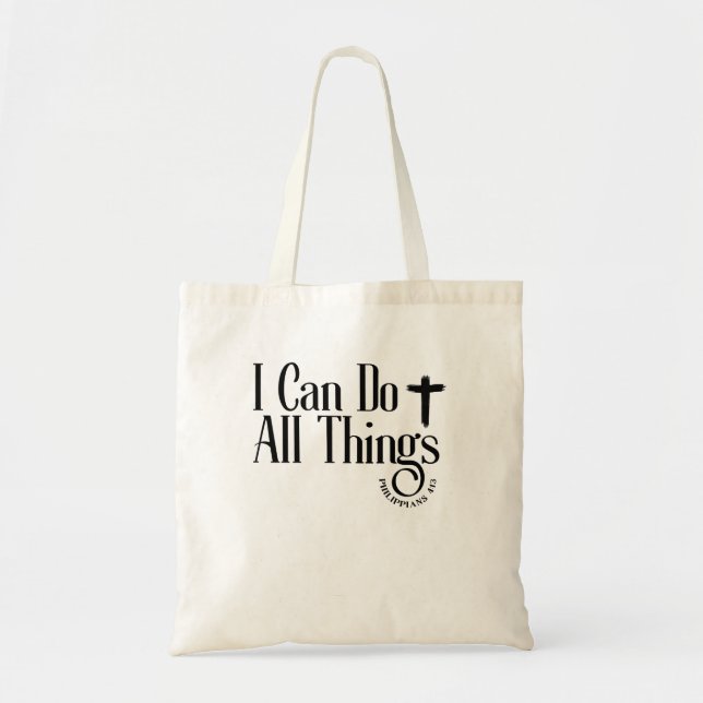 I Can Do All Things Philippians 4:13 Tote Bag (Front)