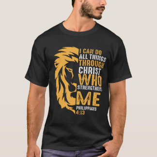 I Can Do All Things Philippians 4 Religious Lion C T-Shirt