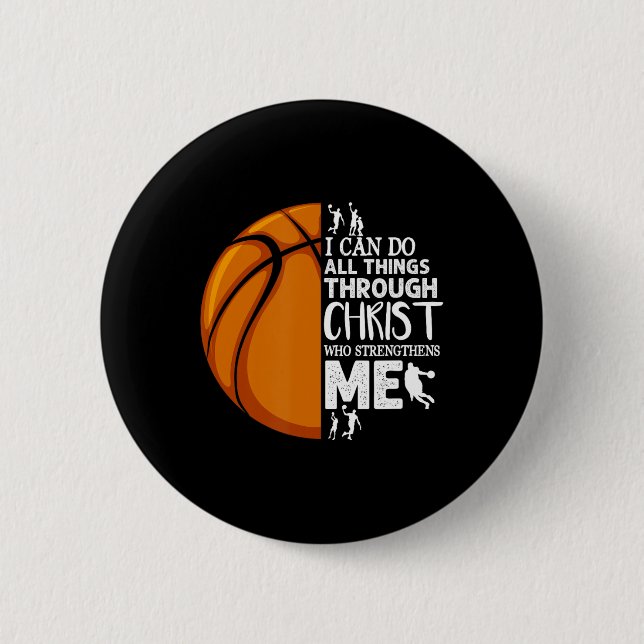 I Can Do All Things Through Christ Basketball Chri Button (Front)