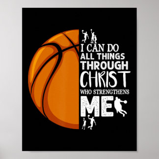 I Can Do All Things Through Christ Basketball Chri Poster