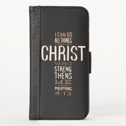 I Can Do All Things Through Christ Bible Verse iPhone XS Wallet Case