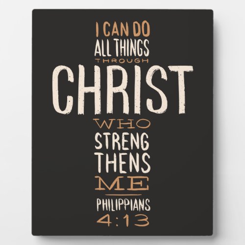 I Can Do All Things Through Christ Bible Verse Plaque