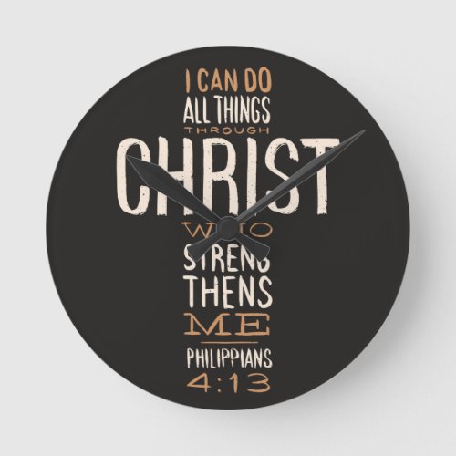 I Can Do All Things Through Christ Bible Verse Round Clock
