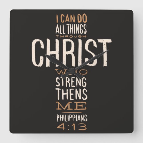 I Can Do All Things Through Christ Bible Verse Square Wall Clock