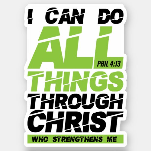I can do all things through Christ bible verse Sticker