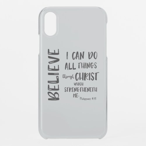 I can do all things through Christ Bible Verse iPhone XR Case