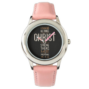 I Can Do All Things Through Christ Bible Verse Watch