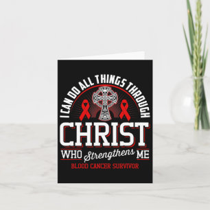 I Can Do All Things Through Christ Blood Cancer Aw Card