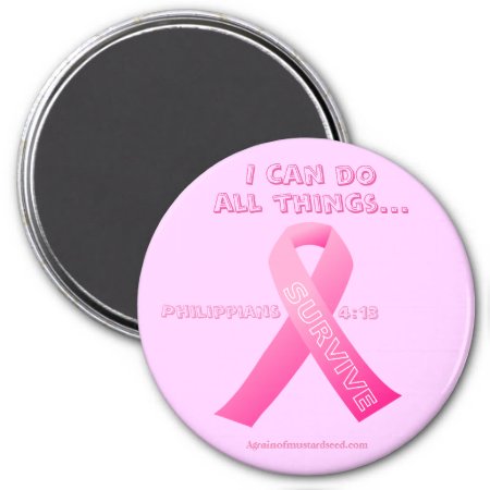 I Can Do All Things Through Christ Breast Cancer Magnet