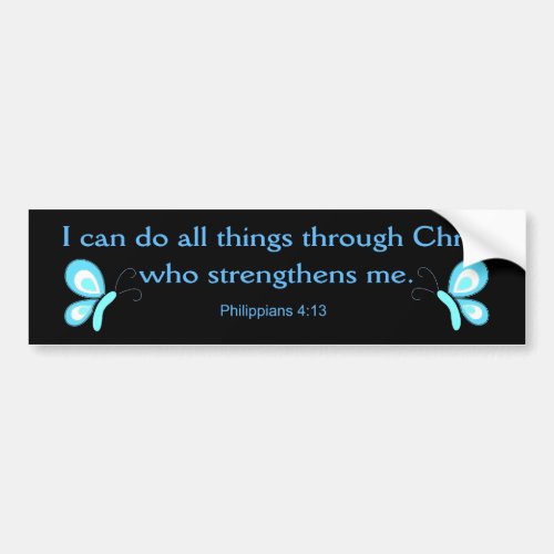 I can do all things through Christ Bumper Sticker