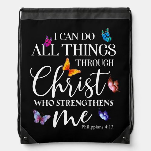 I Can Do All Things Through Christ Butterfly Art Drawstring Bag