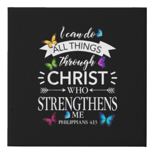 I Can Do All Things Through Christ Butterfly Art Faux Canvas Print