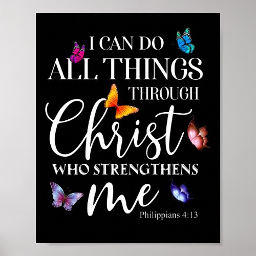 I Can Do All Things Through Christ Butterfly Art Poster
