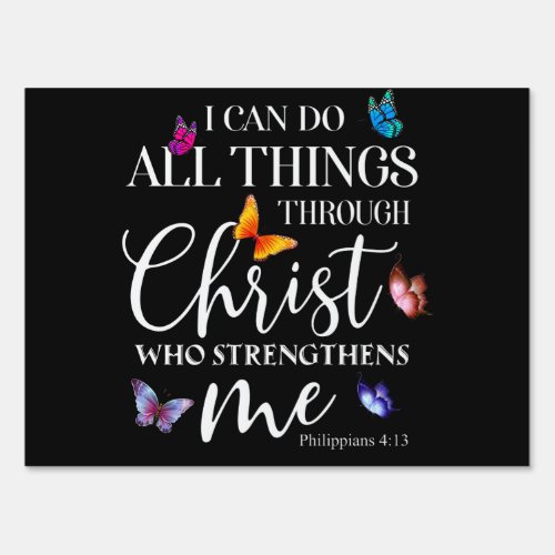 I Can Do All Things Through Christ Butterfly Art Sign