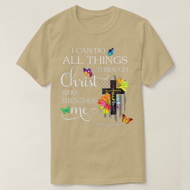 I Can Do All Things Through Christ Butterfly Art - T-Shirt (Design Front)