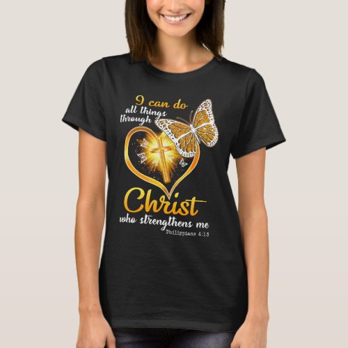 I Can Do All Things Through Christ Butterfly  T_Shirt