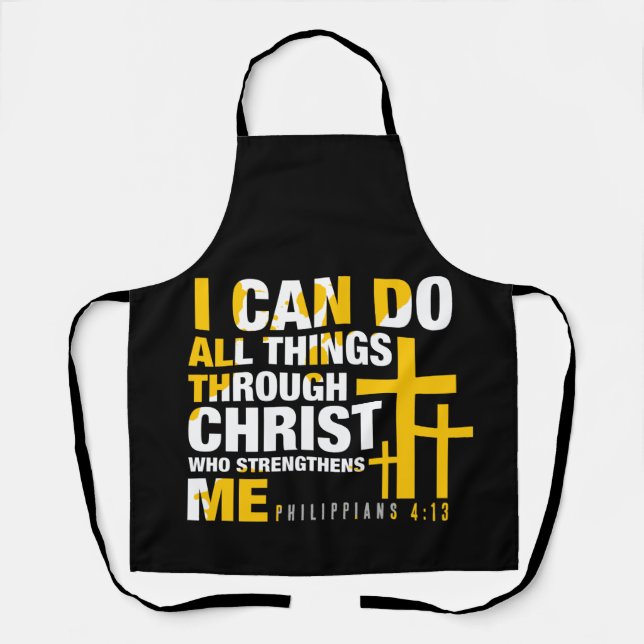 I Can Do All Things Through Christ | Christian Apron (Front)