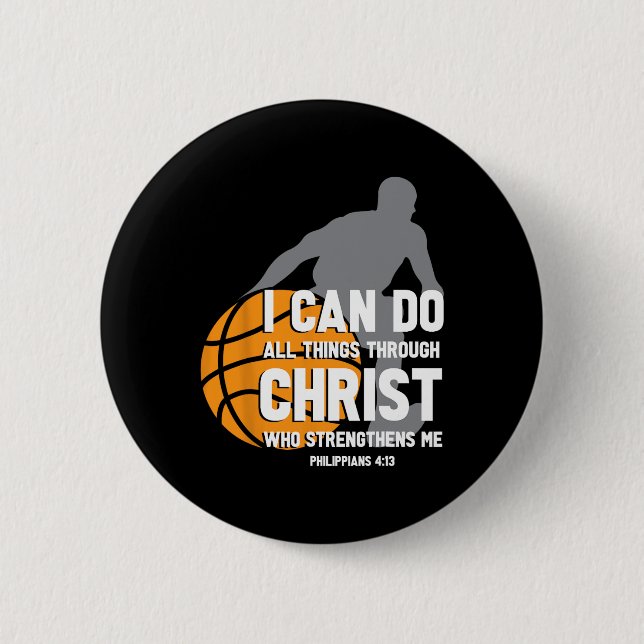 I Can Do All Things Through Christ Christian Baske Button (Front)