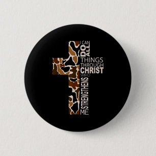 I Can Do All Things Through Christ Christian Camo  Button